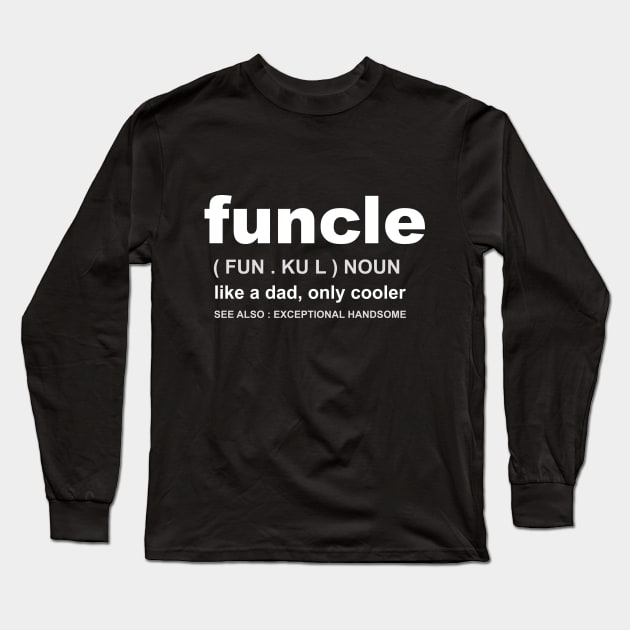 funcle noun Long Sleeve T-Shirt by Amberstore